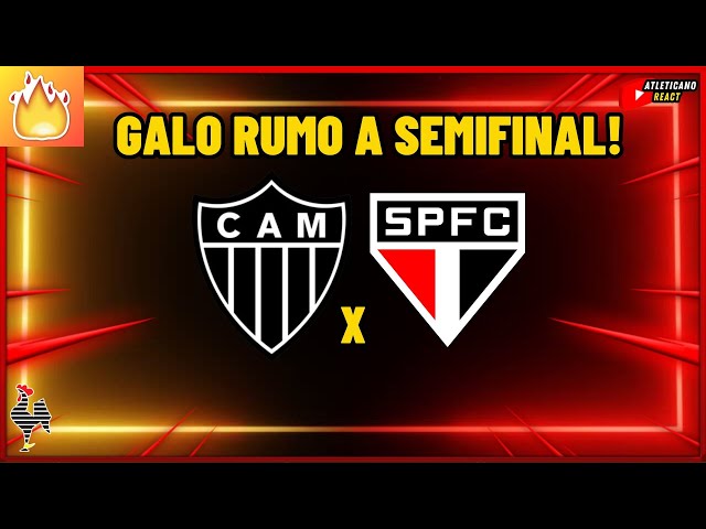 GALO RUMO A CLASSIFICAÇÃO! ATLÉTICO MG X SÃO PAULO