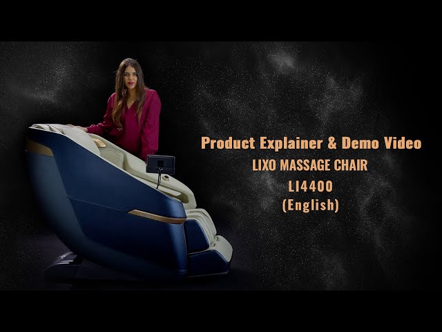 Lixo LI4400 Massage Chair Explained  - English | Full Product Features & Benefits