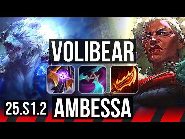 VOLIBEAR vs AMBESSA (TOP) | Quadra, 700+ games | KR Grandmaster | 25.S1.2