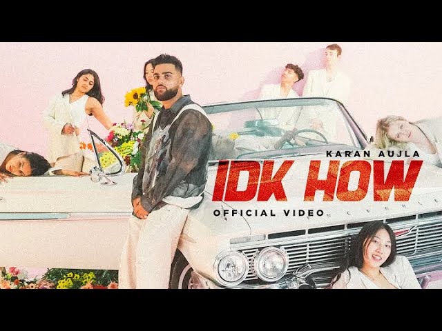 [ 1 Hour Loop ] IDK HOW - Karan Aujla