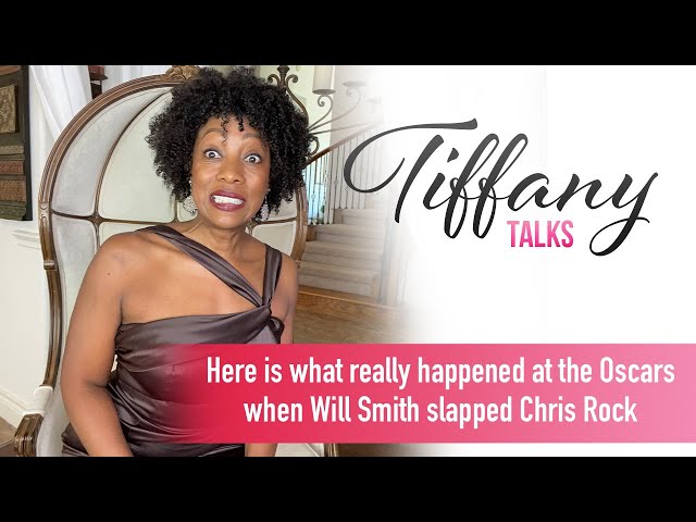 Here is what really happened at the Oscars when Will Smith slapped Chris Rock - Tiffany Talks