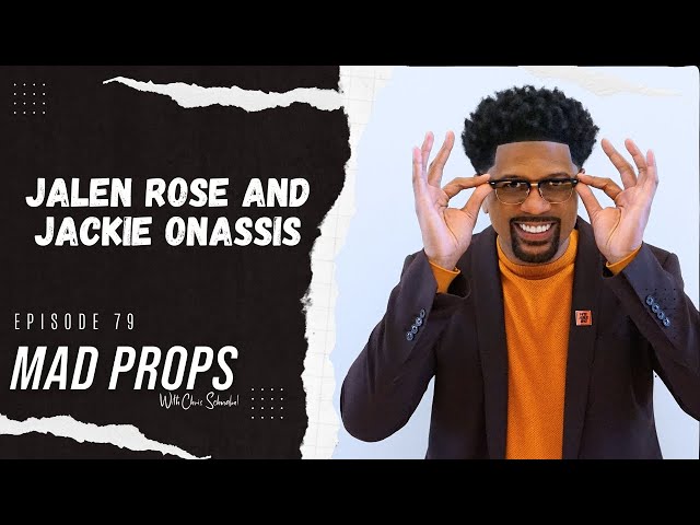 Jalen Rose and Jackie Onassis | Mad Props