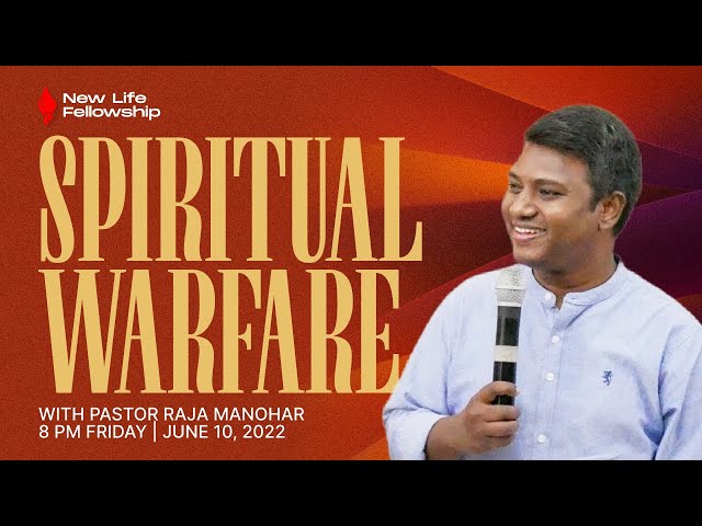 Spiritual Warfare | Pastor Raja Manohar | Bible Study | June 10, 2022 | New Life Fellowship Dubai