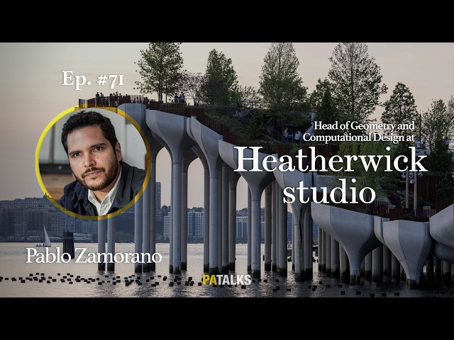 #71 - Pablo Zamorano Mosnaim - Heatherwick Studio, Computational Design, AI, Technology