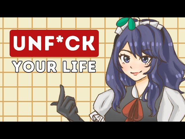 8 Steps To Unf**k Your Life