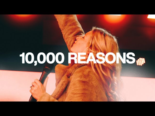 10,000 Reasons - Bethel Music, Jenn Johnson