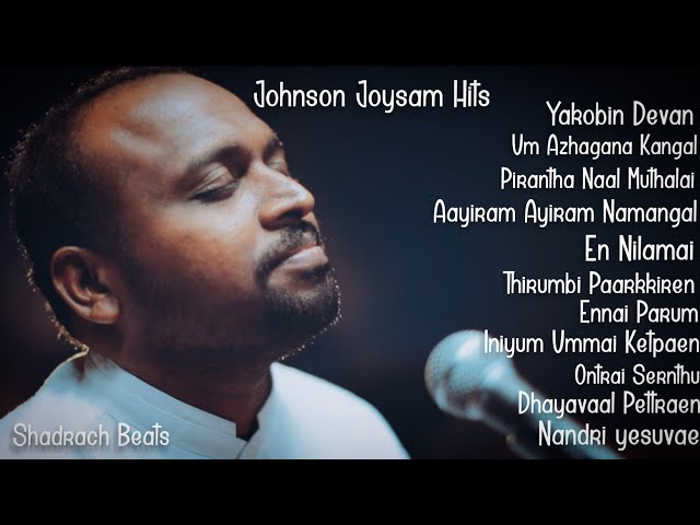 JOHNSAM JOYSON SONGS | SUPER HIT | TAMIL CHRISTIAN SONGS | KARUNAIYIN PRAVAAGAM