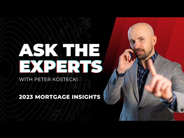 Ask The Experts: Peter Kostecki Interviews Top Mortgage Agent on Creative Mortgage Solutions in 2023