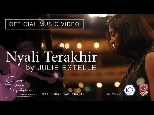 Julie Estelle - Nyali Terakhir OST. Surat dari Praha [Official Music Video]