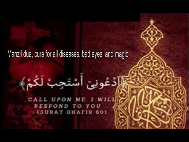 Manzil dua Cure for all diseases, Evil eye, Magic and jinns