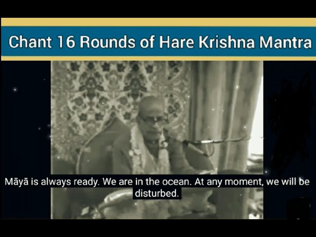 Importance of chanting 16 rounds ~ Srila Prabhupada