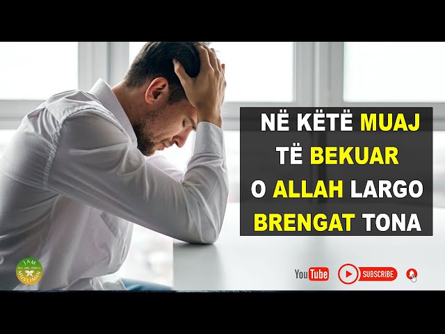 Në këtë muaj të bekuar, O Allah largo brengat tona