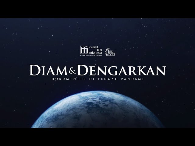 Diam & Dengarkan (Dokumenter Panjang, 2020)