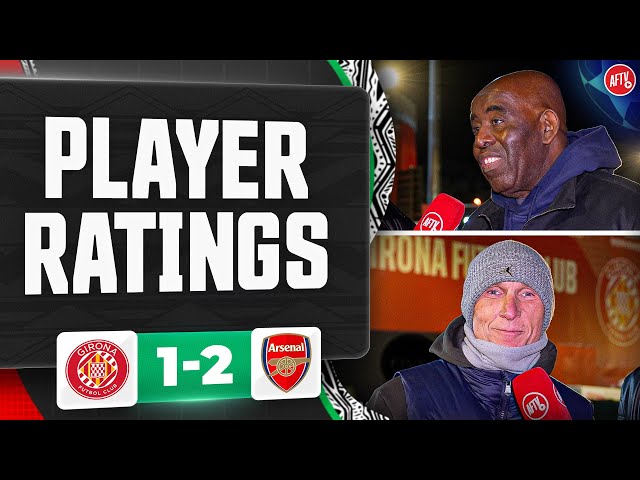 Robbie & Lee Judges Player Ratings! | Girona 1-2 Arsenal