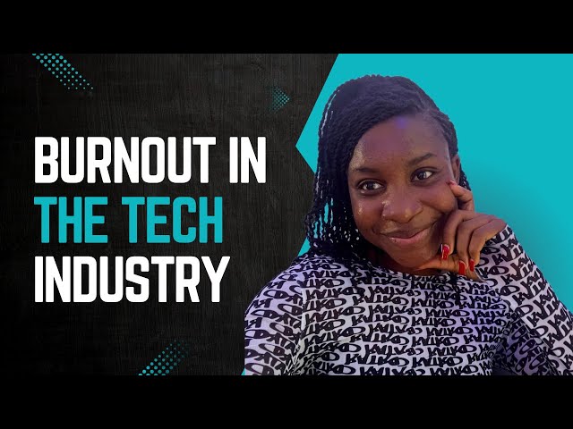 Burnout in Tech Industry