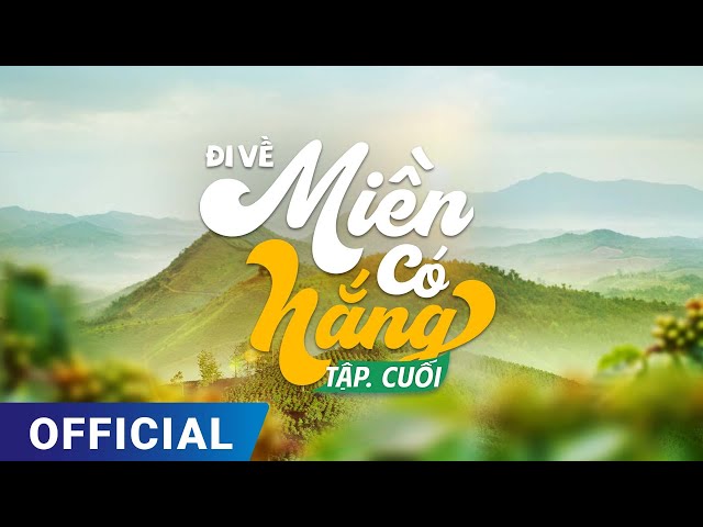 Đi Về Miền Có Nắng Tập Cuối | Full 4K Ultra HD | Phim truyền hình VTV3 hay nhất 2025 | SK Pictures