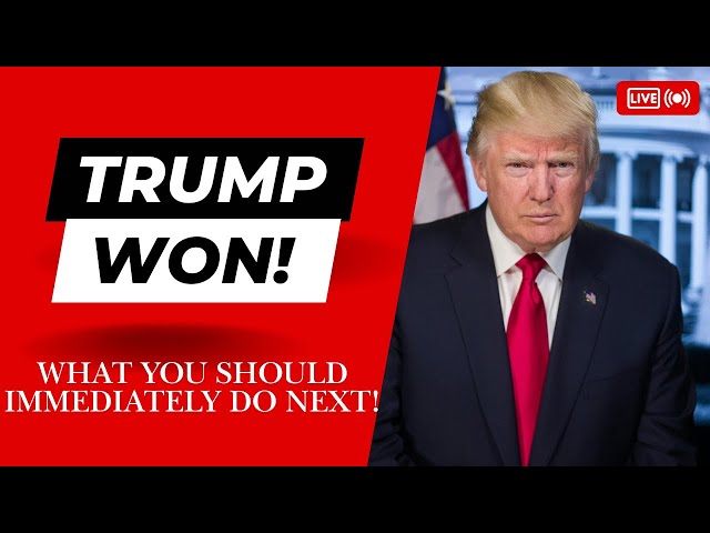 Trump Just Won! What you should immediately do next if you're thinking of leaving the U.S.