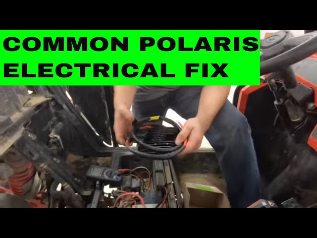 Polaris SXS/UTV Common Electrical Fix...