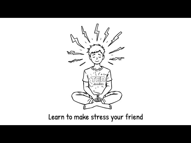 How to Make Stress Your Friend | Inspired by Kelly McGonigal’s TED Talk