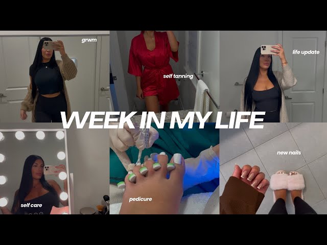 week in my life - life update, fresh nails & pedicure, shopping, birthday, self tanning