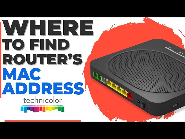 MAC Address of Your Technicolor Router | Where to Find