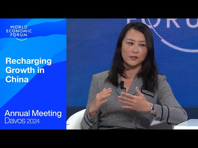 Recharging Growth in China | Davos 2024 | World Economic Forum