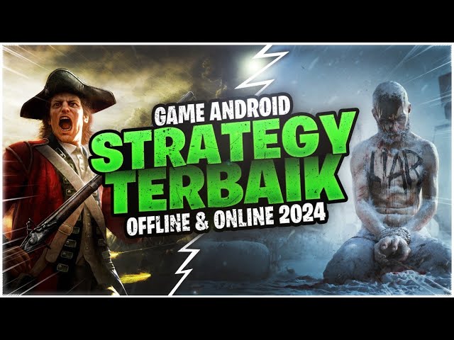 10 Game Android Strategi Terbaik 2024 | Offline & Online