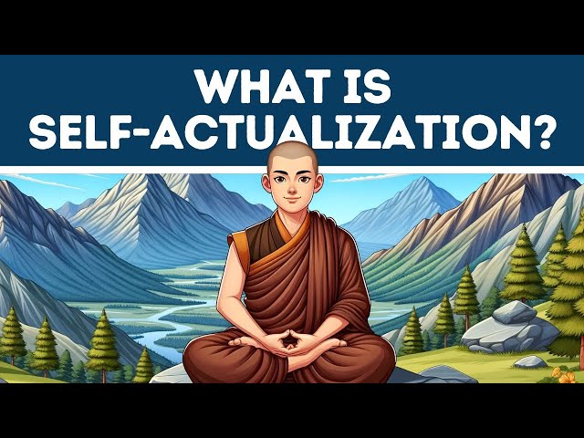 Self-Actualization in Psychology (Explained in 3 Minutes)