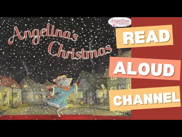 Angelina’s Christmas | Angelina Ballerina Read Aloud for Toddlers, Kids and Children