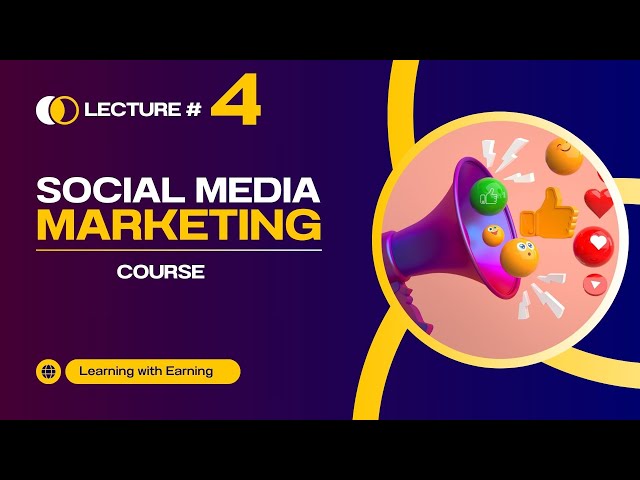 Lecture #4 Social Media sales Marketing course LWE