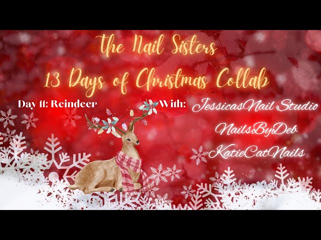 13 Days of Christmas Nail Sister Collab w/ @Jessicasnailstudio and @katiecatnails Day 11