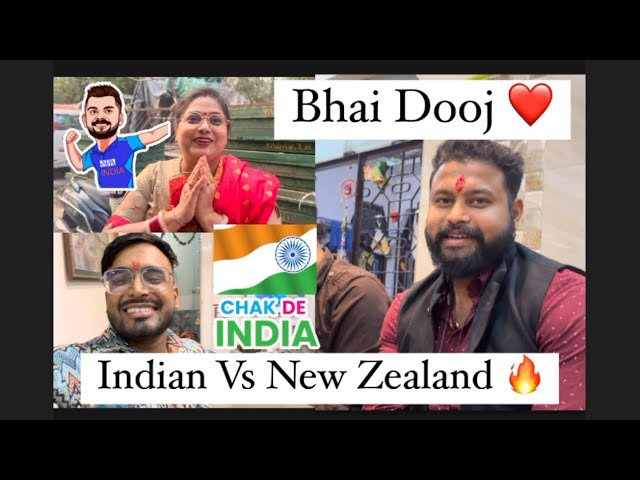 Bhai dooj & India vs New Zealand semifinal vlog 🔥