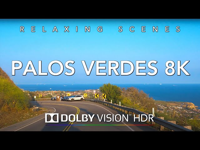 Driving Palos Verdes California 8K Dolby Vision HDR - San Pedro to Redondo Beach CA