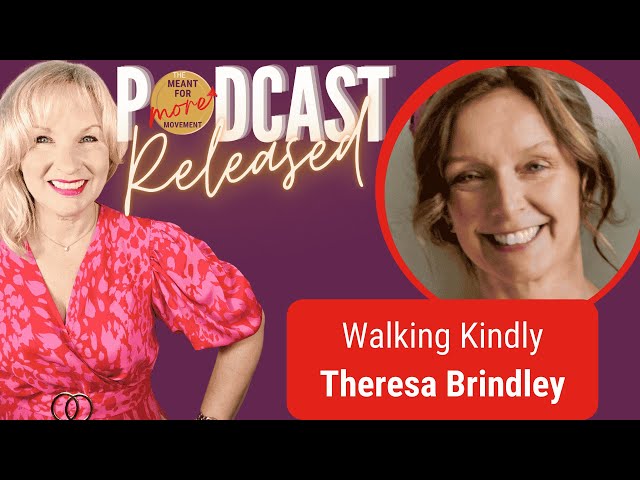 Walking Kindly. Theresa Brindley