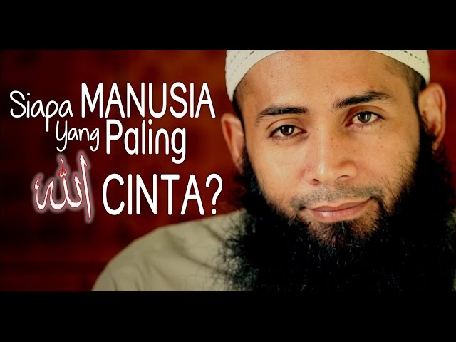 Ceramah Singkat: Siapa Manusia yang Paling Allah Cinta? - Ustadz Dr. Syafiq Riza Basalamah, M.A.