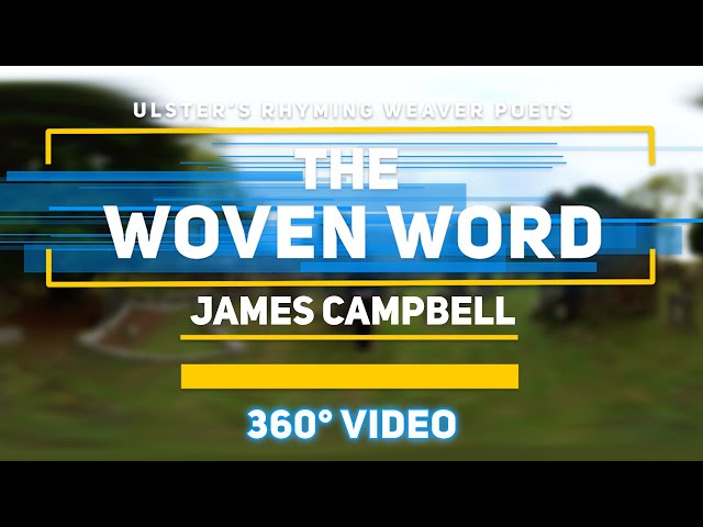 James Campbell : The Woven Word