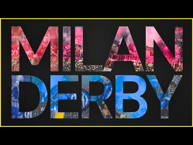 The Explosive Milan Derby Experience | Everything You Need To Know