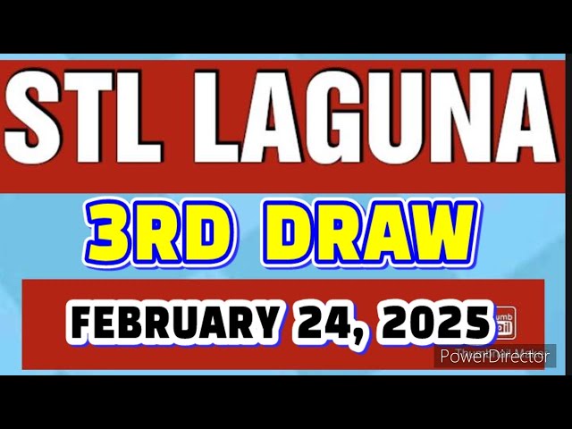 STL LAGUNA RESULT TODAY 3RD DRAW FEBRUARY 24, 2025  8PM | MONDAY