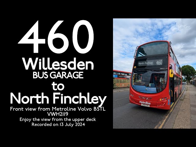 【London Bus 2024】460 Willesden Bus Garage to North Finchley/Front View/Metroline/Volvo B5LH