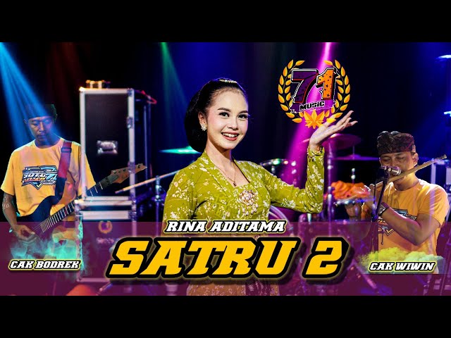 SATRU 2 [ Denny Caknan ]- Rina Aditama - 71 Music ft Denaz