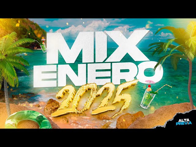 🥳 MIX ENERO 2025 🔥 LO MAS ESCUCHADO (REGGAETON - CACHENGUE) | ALTA PREVIA 🔥