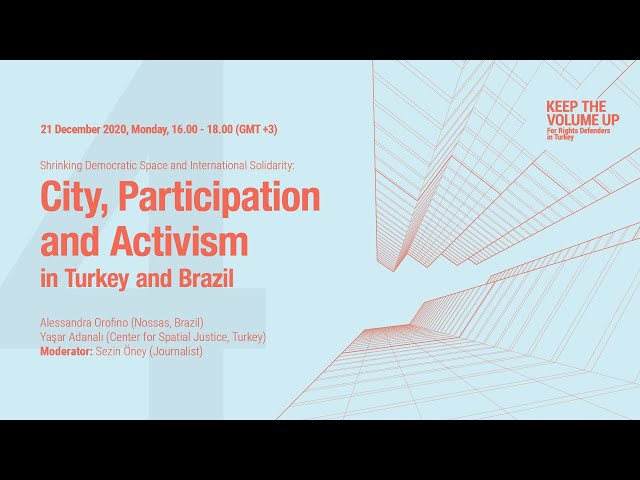 City, Participation & Activism in Turkey and Brasil | Alessandra Orofino, Yaşar Adanalı (TR altyazı)