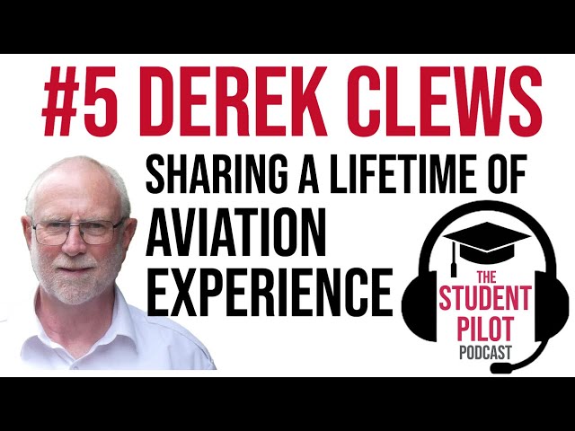 Derek Clews: World Speed Record, Bush Flying and Airline Career | Student Pilot Podcast #5