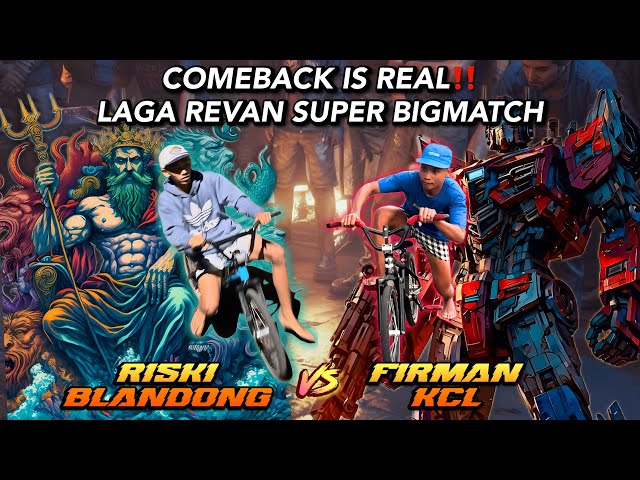 COMEBACK EPIC BAWAH NGANTUK ATAS PULES‼️FIRMAN KCL🆚RISKI BLANDONG