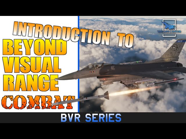 Introduction to Beyond Visual Range Combat | BVR Series | Part 1