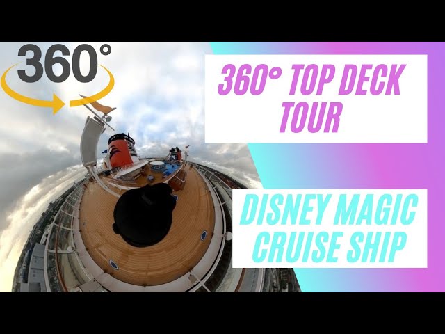 Disney Magic Cruise Top Deck 360° Tour | Disney Magic Cruise | Gopro Max 360° | DCL | #magicatsea