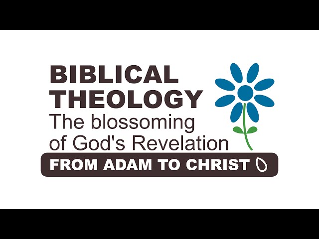 BIblical Theology - Session 3 - Introductory Issues