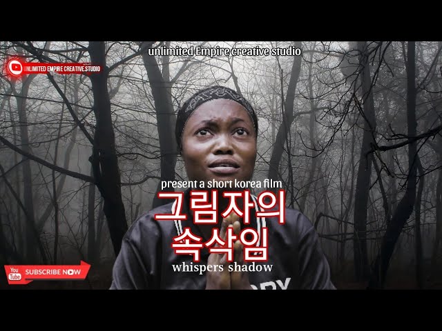 whispers of shadow, Nigeria-Korean short film