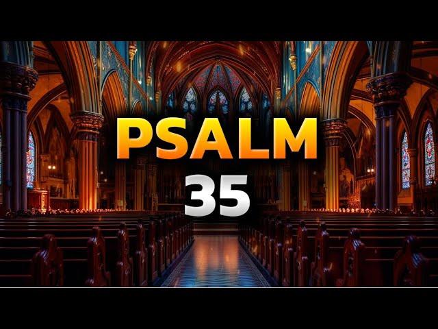 Psalm 35 The Most Powerful Prayers in the Bible Against Evil