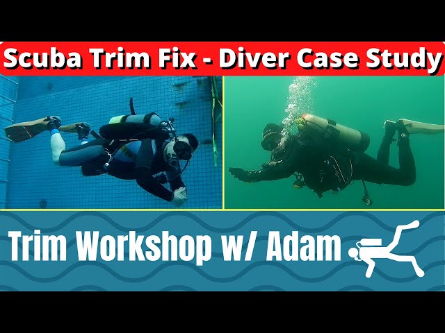 Scuba Trim Case Study - Adam (Trim tips)